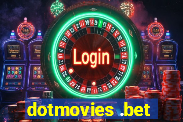 dotmovies .bet