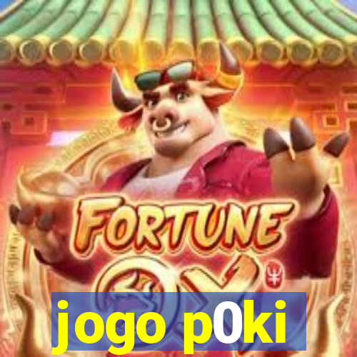 jogo p0ki