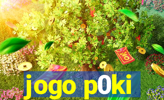 jogo p0ki