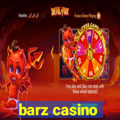 barz casino