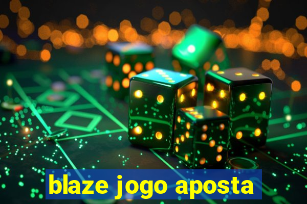 blaze jogo aposta