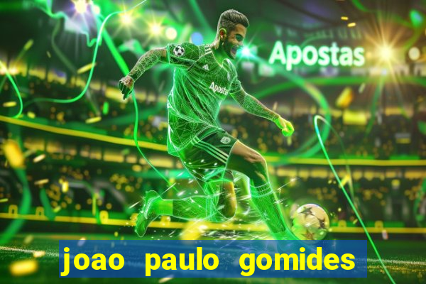 joao paulo gomides dos santos