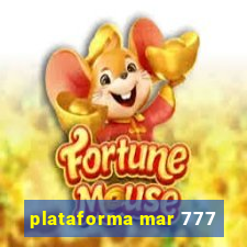 plataforma mar 777