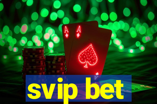 svip bet