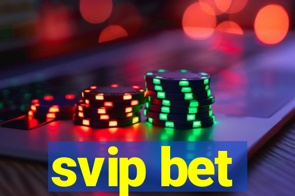 svip bet