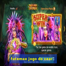 futemax jogo do cear谩