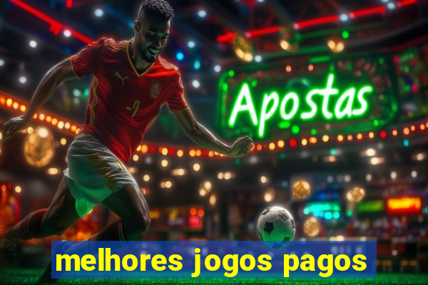 melhores jogos pagos