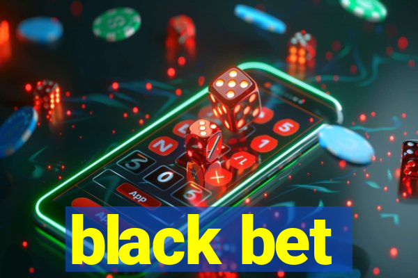 black bet