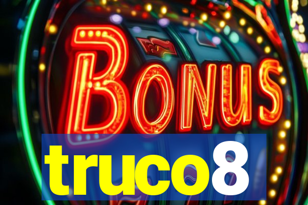 truco8