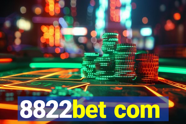 8822bet com