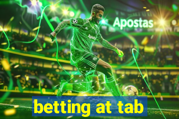 betting at tab