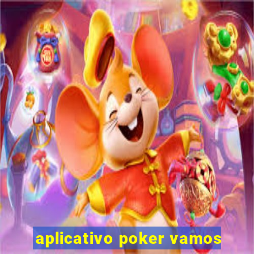 aplicativo poker vamos