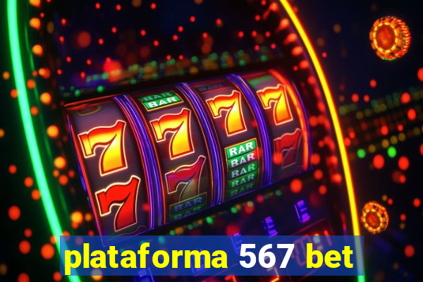 plataforma 567 bet