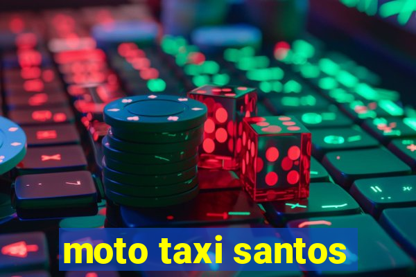 moto taxi santos