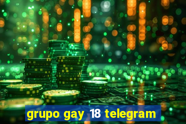 grupo gay 18 telegram