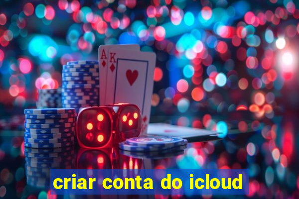 criar conta do icloud