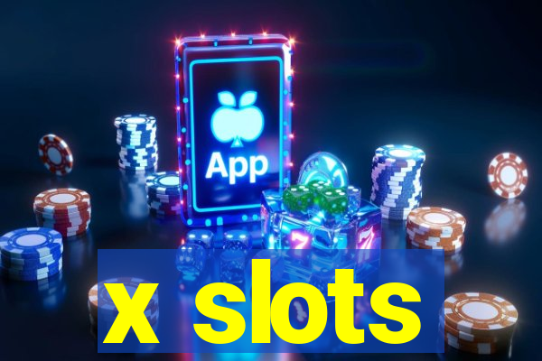 x slots