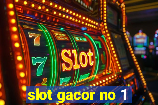 slot gacor no 1