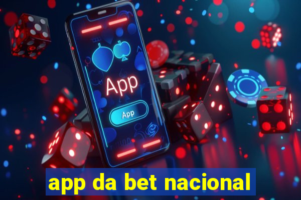 app da bet nacional