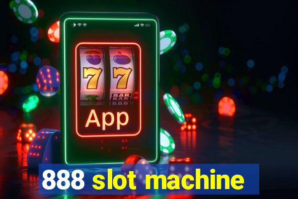 888 slot machine