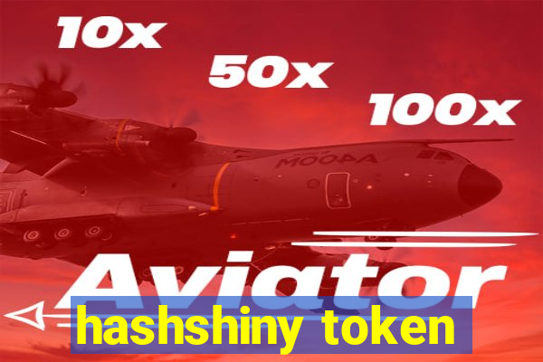 hashshiny token