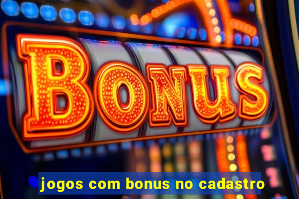 jogos com bonus no cadastro