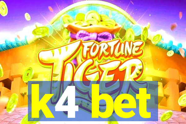 k4 bet