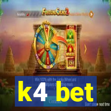 k4 bet