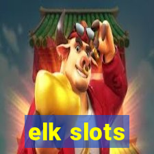 elk slots