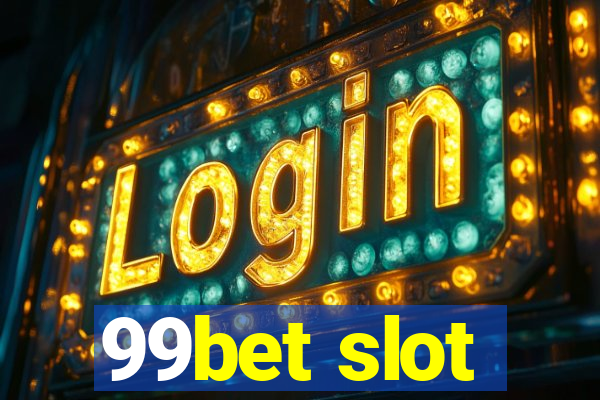 99bet slot