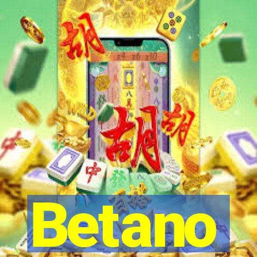 Betano