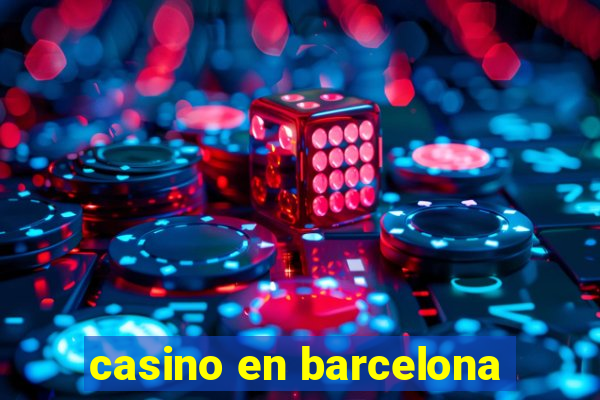 casino en barcelona