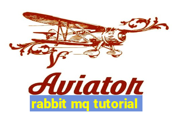 rabbit mq tutorial