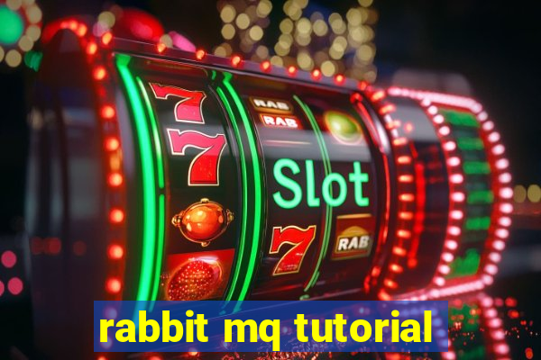 rabbit mq tutorial