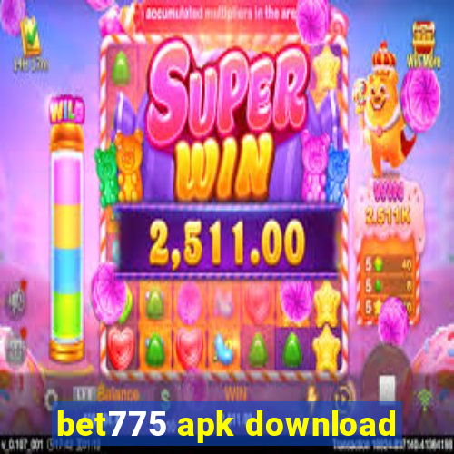 bet775 apk download