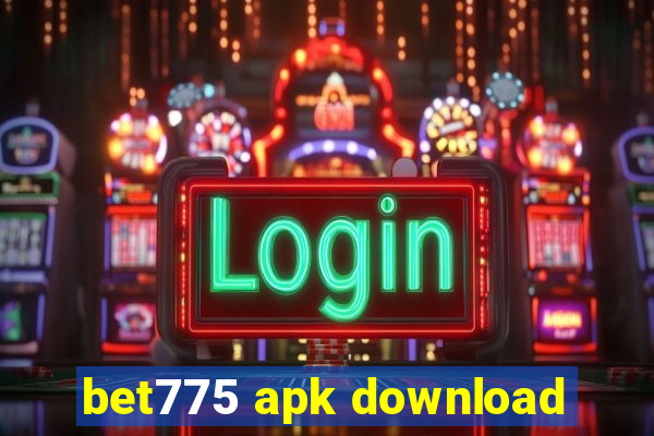 bet775 apk download