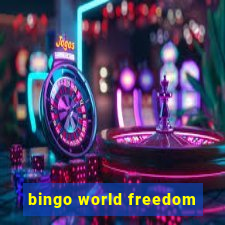 bingo world freedom