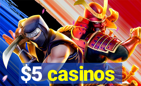 $5 casinos