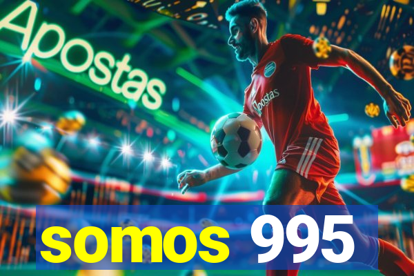 somos 995