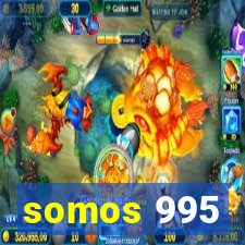 somos 995