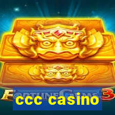 ccc casino