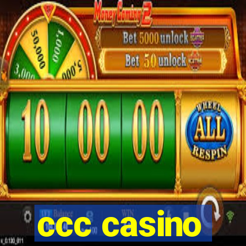 ccc casino