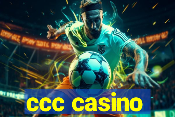 ccc casino