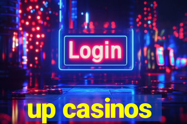 up casinos