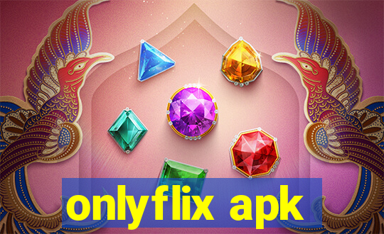 onlyflix apk