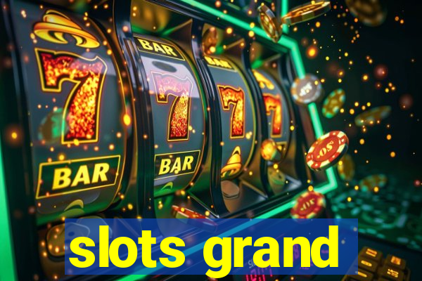 slots grand