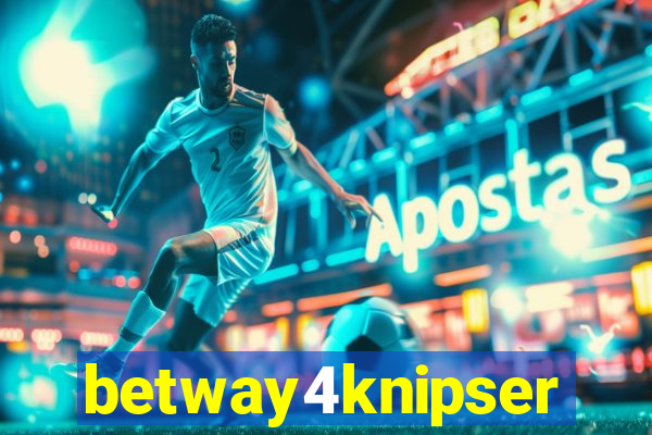 betway4knipser