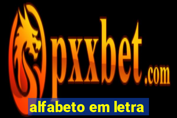 alfabeto em letra