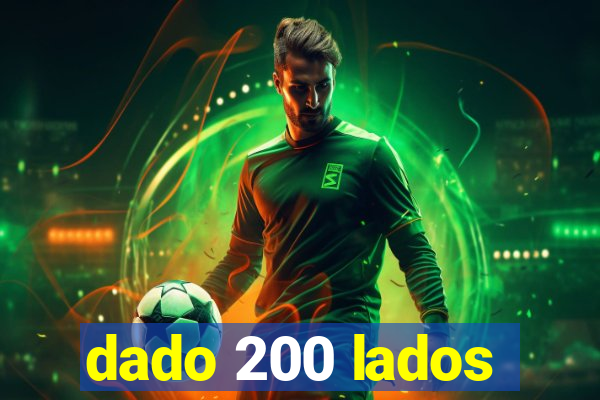 dado 200 lados