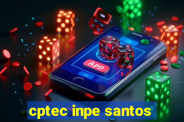 cptec inpe santos